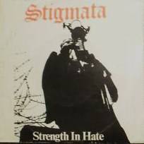 Stigmata (USA) : Strength in Hate